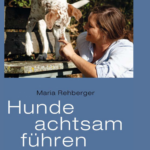 Hunde achtsam führen